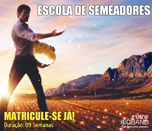 ESCOLA DE SEMEADORES